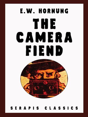cover image of The Camera Fiend (Serapis Classics)